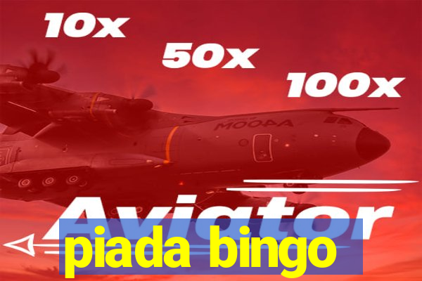 piada bingo